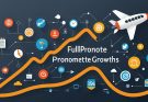 10 Stratégies Eprouvées pour Accélérer la Croissance de votre Entreprise avec FullPromote.com